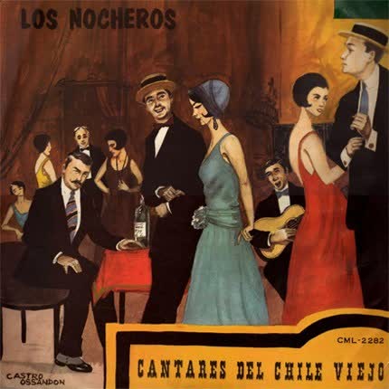 Carátula LOS NOCHEROS - Cantares de Chile viejo
