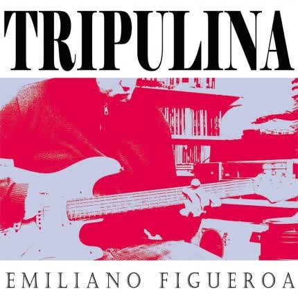 Carátula EMILIANO FIGUEROA - Tripulina