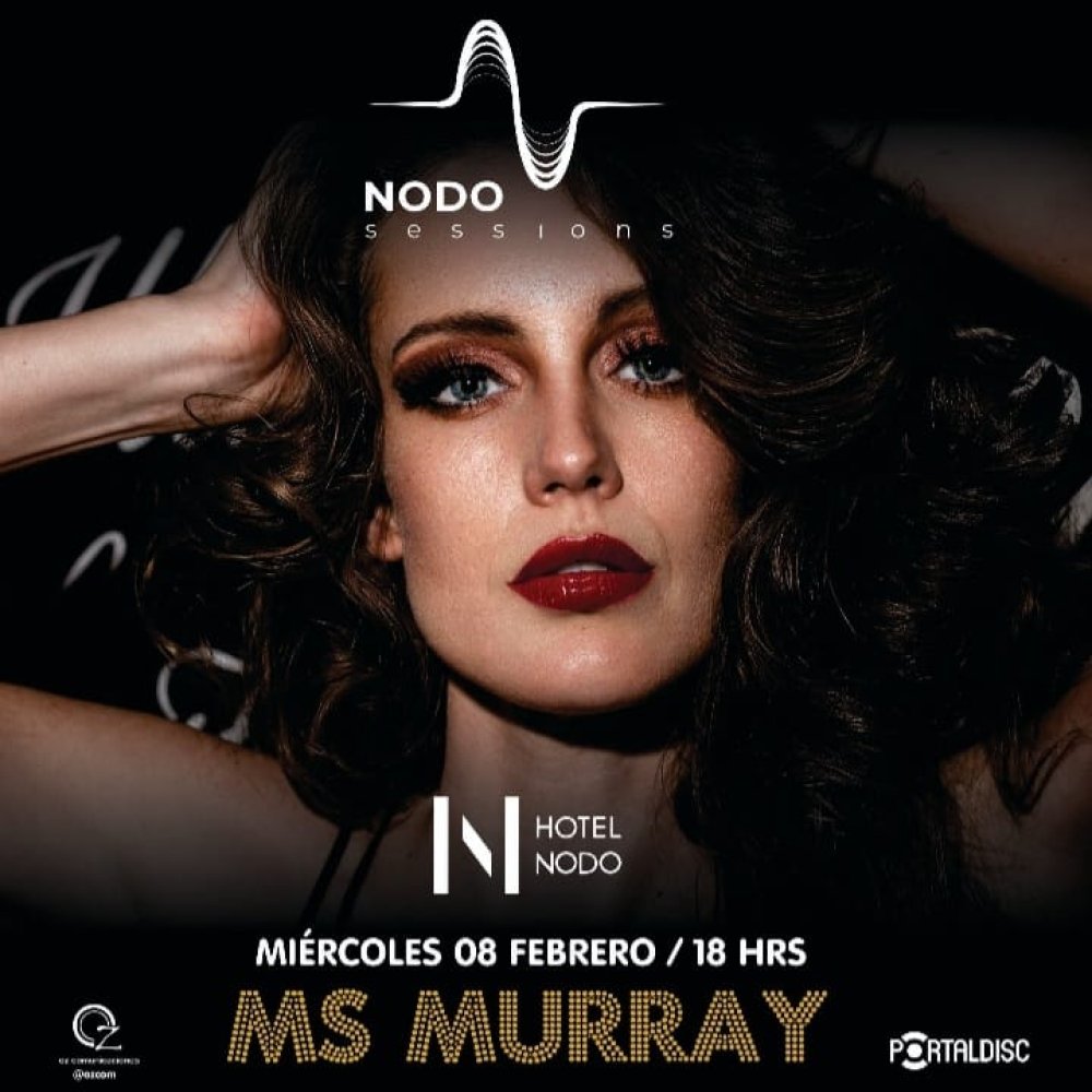 Flyer Evento MS MURRAY EN NODO SESSIONS - HOTEL NODO