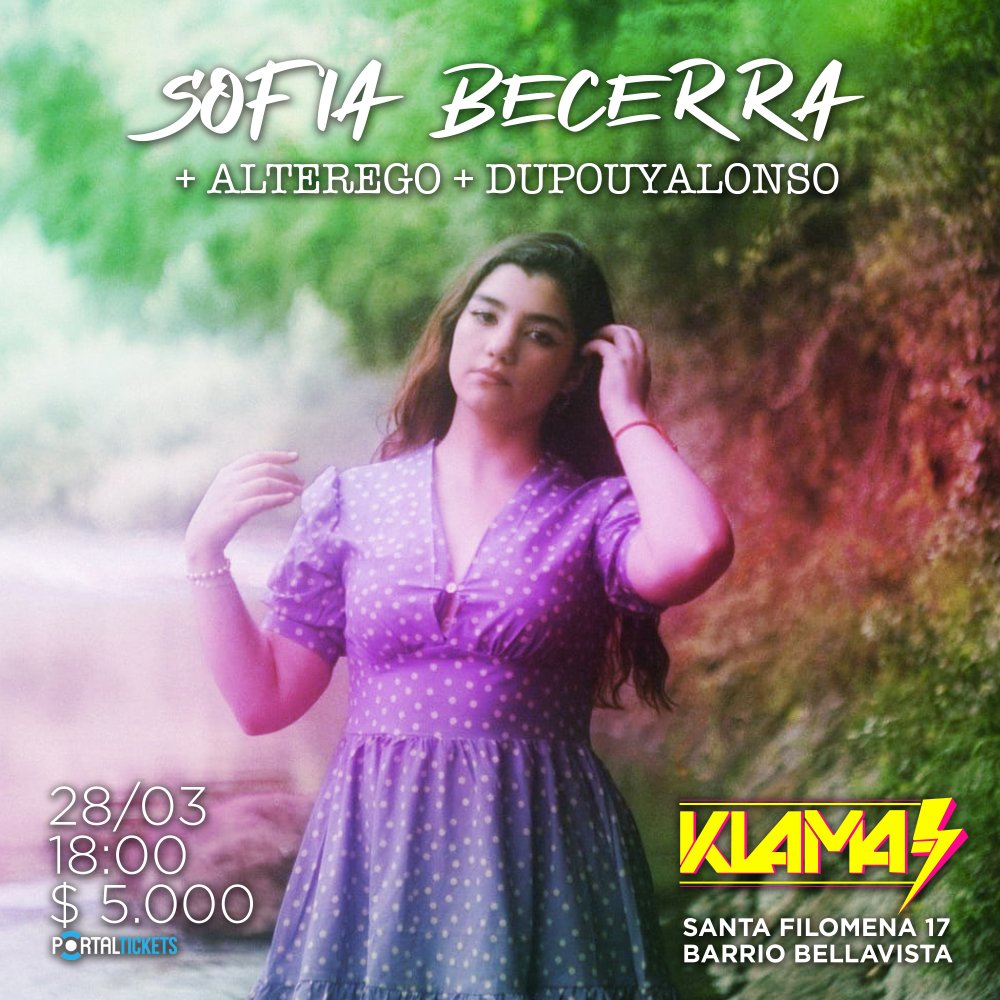 Flyer Evento SOFIA BECERRA + ALTEREGO + DUPOUYALONSO ⚡️KLAMA