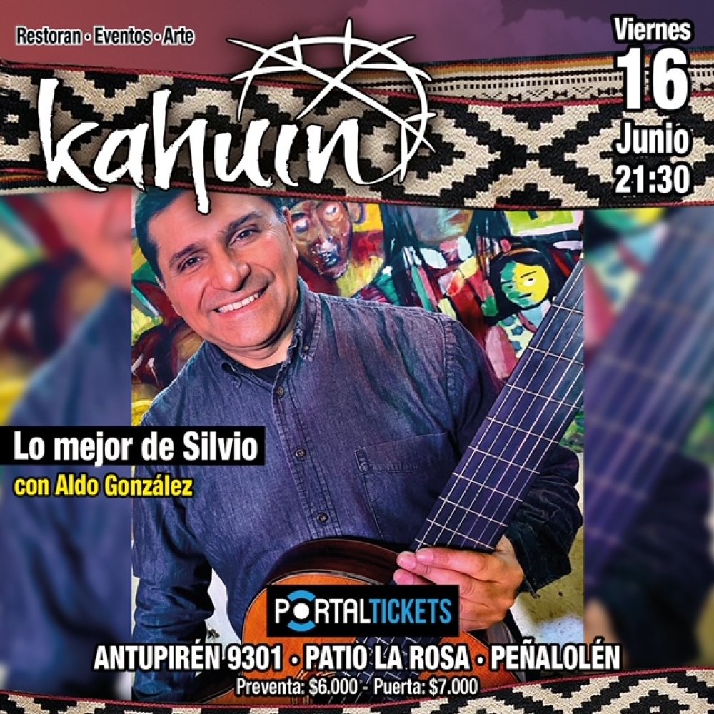 Flyer Evento KAHUIN PRESENTA: LO MEJOR DE SILVIO CON ALDO GONZÁLEZ - VIERNES 16 JUNIO