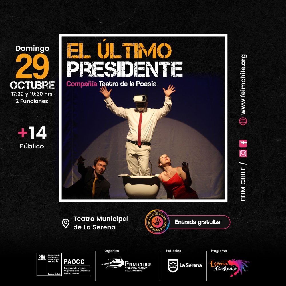 Flyer Evento EL ULTIMO PRESIDENTE EN TEATRO MUNICIPAL DE LA SERENA