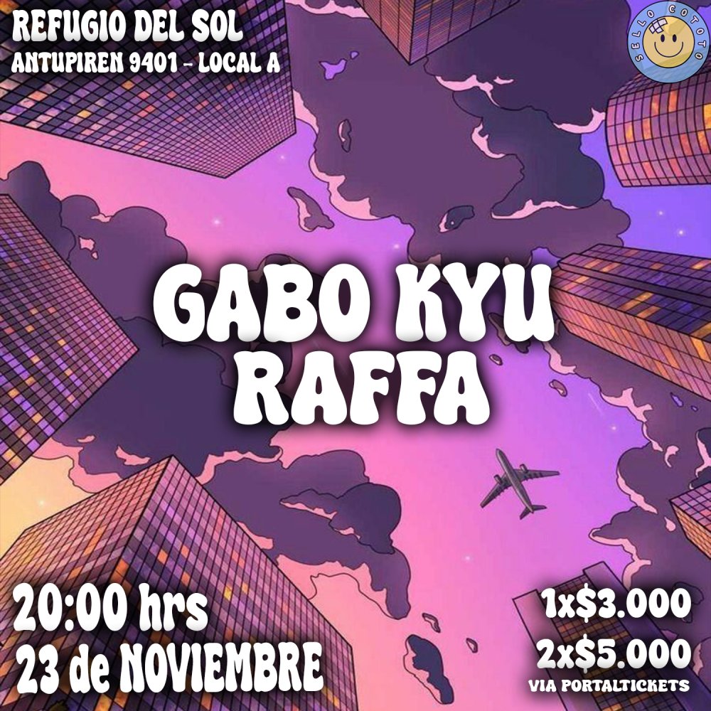 Flyer Evento GABO KYU + RAFFA EN REFUGIO DEL SOL