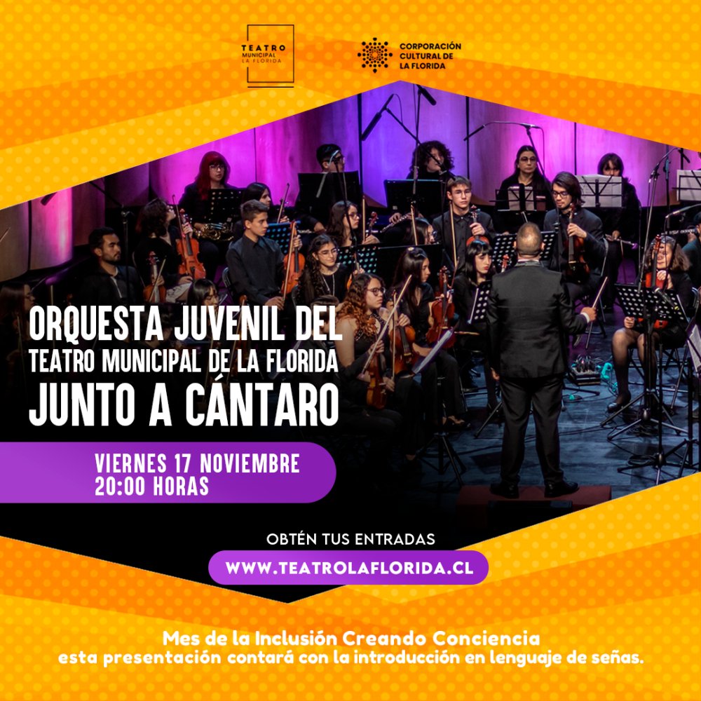 Flyer Evento ORQUESTA JUVENIL DEL TEATRO MUNICIAPL DE LA FLORIDA & GRUPO CÁNTARO - TEATRO MUNICIPAL DE LA FLORIDA