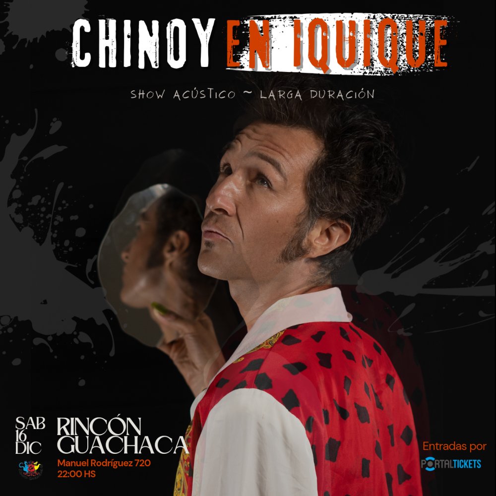Flyer CHINOY EN IQUIQUE - RINCON GUACHACHA