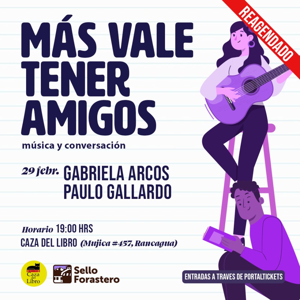 Carátula MÁS VALE TENER AMIGOS: GABRIELA ARCOS - PAULO GALLARDO EN CAZA DEL LIBRO, RANCAGUA