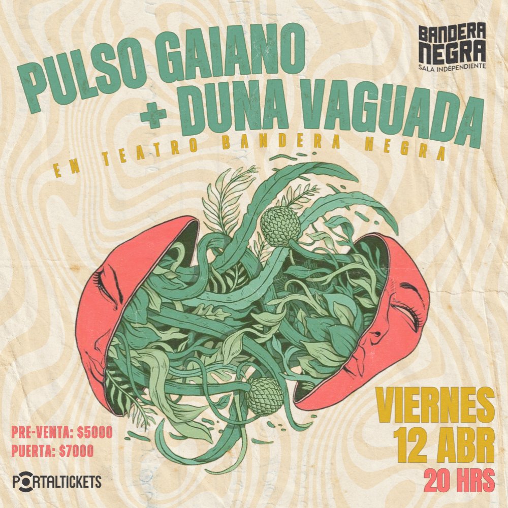 Flyer PULSO GAIANO + DUNA VAGUADA EN SALA BANDERA NEGRA
