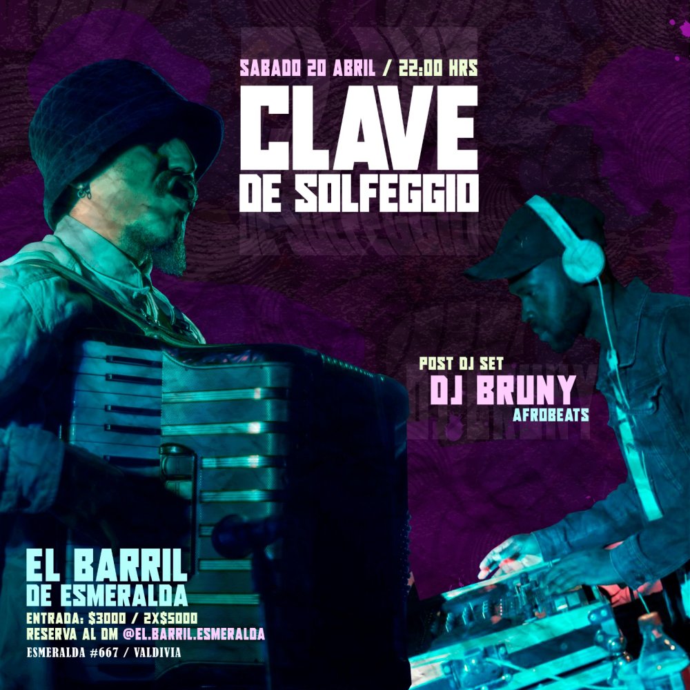 Carátula CLAVE DE SOLFEGGIO + DJ BRUNY AFROBEATS EN EL BARRIL DE ESMERALDA, VALDIVIA