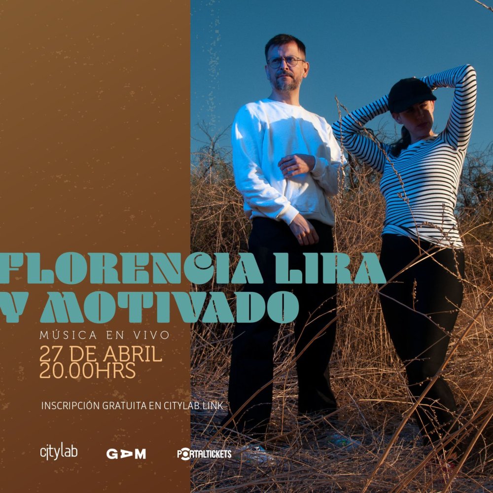 Flyer FLORENCIA LIRA + MOTIVADO EN CITYLAB