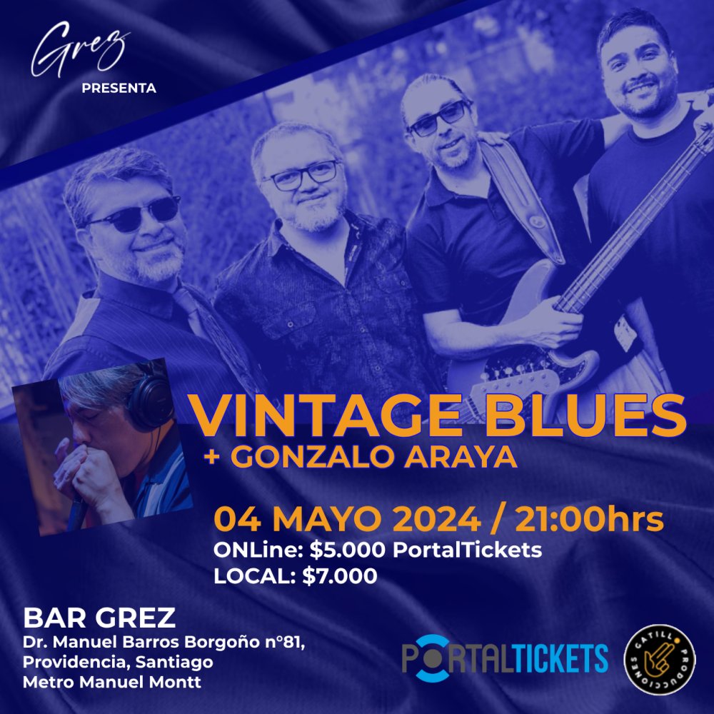 Flyer VINTAGE BLUES + GONZALO ARAYA EN BAR GREZ