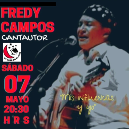 Flyer Evento FREDY CAMPOS EN LA CASA EN EL AIRE
