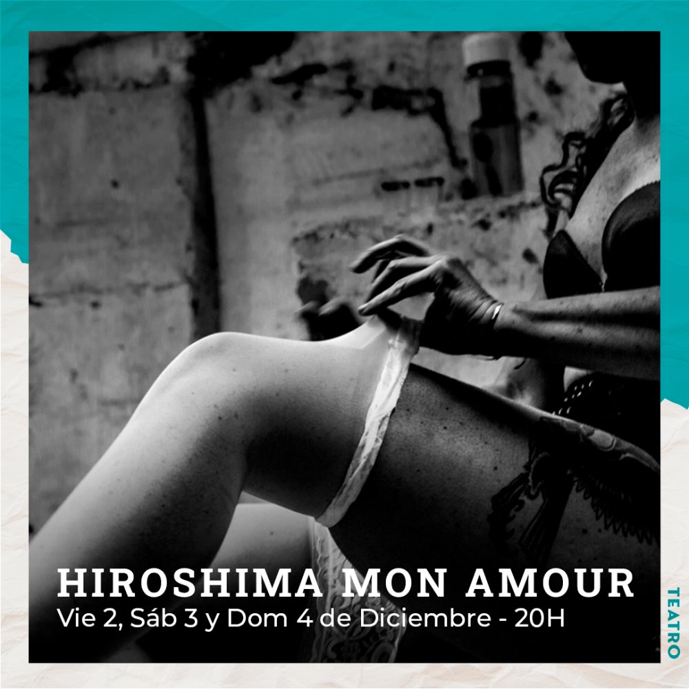 Flyer Evento TEATRO - OBRA HIROSHIMA MON AMOUR EN ESPACIO DIANA